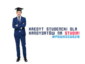 Kredyt studencki dla Kandydatów na studia!