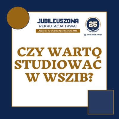 Czy warto studiować w WSZiB?