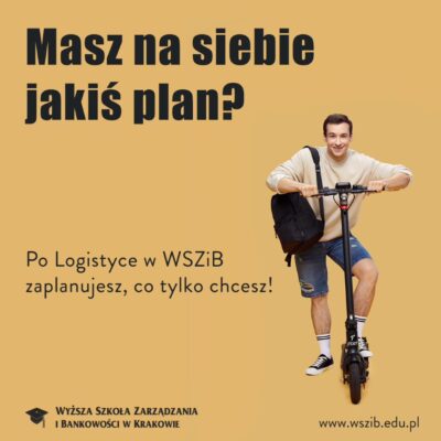 Po Logistyce w WSZiB zaplanujesz, co tylko chcesz!