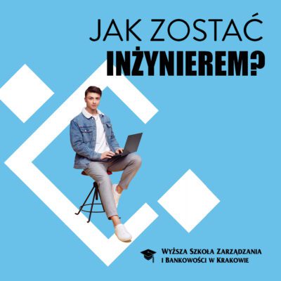 Jak zostać inżynierem?