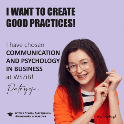 Patrycja has chosen COMMUNICATION AND PSYCHOLOGY IN BUSINESS at WSZiB!
