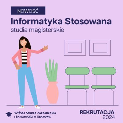 Informatyka stosowana – studia II stopnia w WSZIB!