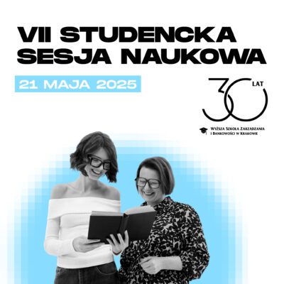VII Studencka Sesja Naukowa WSZiB już 21 maja!