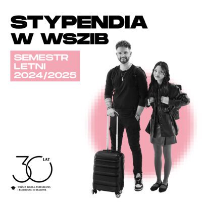 Stypendia w WSZiB – semestr letni 2024/2025