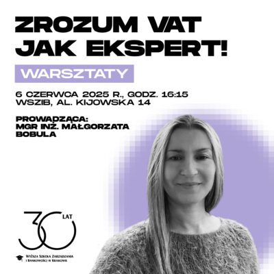 Zrozum VAT jak ekspert – praktyczne warsztaty dla studentów