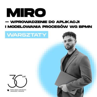 Studenci WSZiB na warsztatach z MIRO i modelowania procesów BPMN