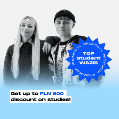 Get up to PLN 800 discount on studies – TOP WSZiB Student promotion
